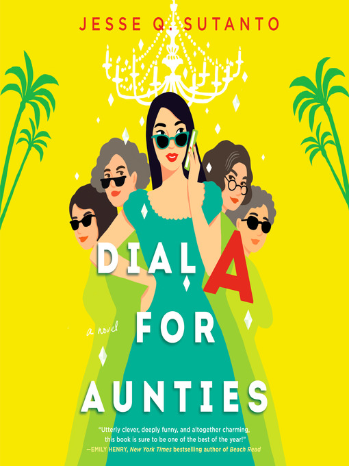 Title details for Dial a for Aunties by Jesse Q. Sutanto - Available